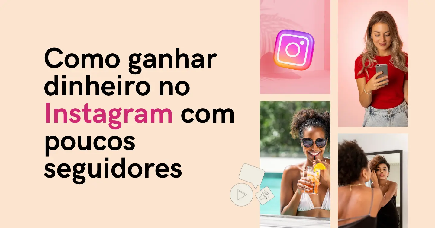 Como ganhar dinheiro no Instagram com poucos seguidores