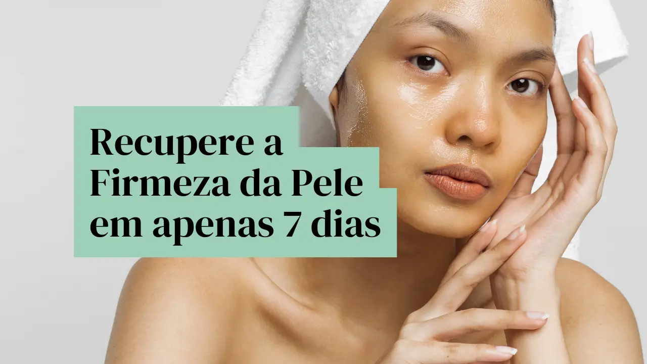 Tratamento para recuperar a firmeza no rosto em apenas uma semana
